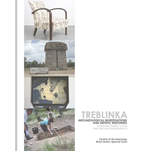 Treblinka: Archaeological and Artistic Responses - Paperback