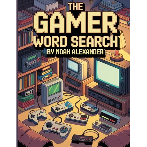 The Gamer Word Search: 100 Gaming Themed Word Search Puzzles - Paperback