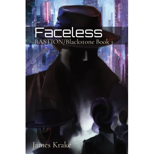 Faceless: BASTION/Blackstone I - Paperback