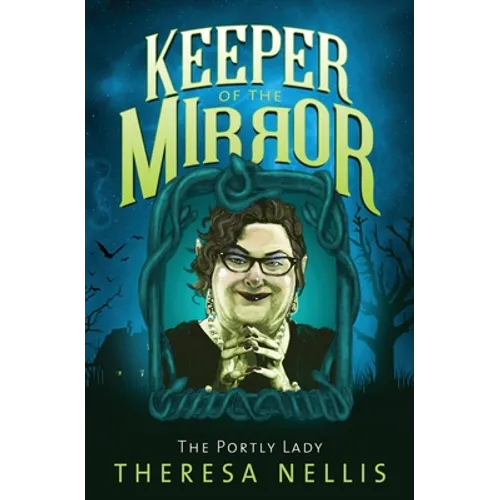 Keeper of the Mirror: The Portly Lady - Paperback