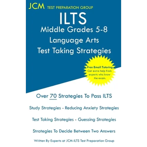 ILTS Middle Grades 5-8 Language Arts - Test Taking Strategies - Paperback