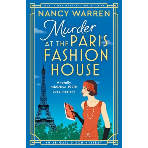 Murder at the Paris Fashion House: A Totally Addictive 1920s Cozy Mystery - Paperback