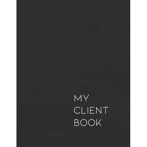 My Client Book: Customer Appointment Management System and Tracker - Paperback