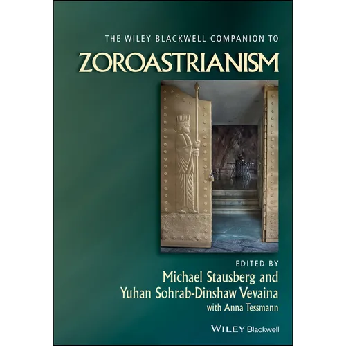 The Wiley Blackwell Companion to Zoroastrianism - Paperback