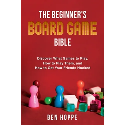 The Beginner's Board Game Bible - Paperback
