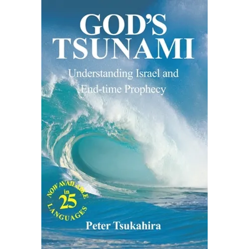 God's Tsunami: Understanding Israel and End-time Prophecy - Paperback
