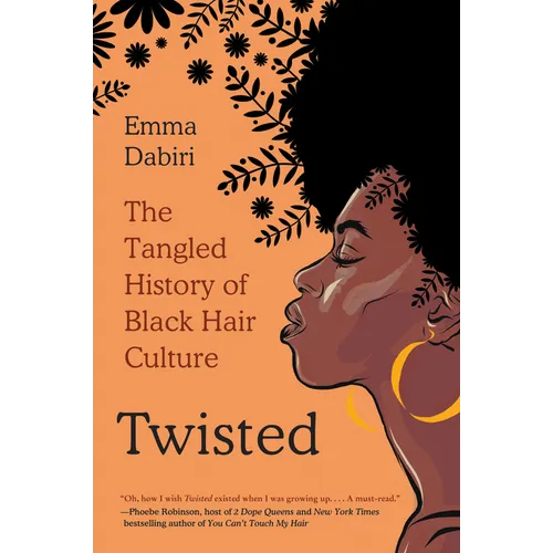 Twisted: The Tangled History of Black Hair Culture - Paperback