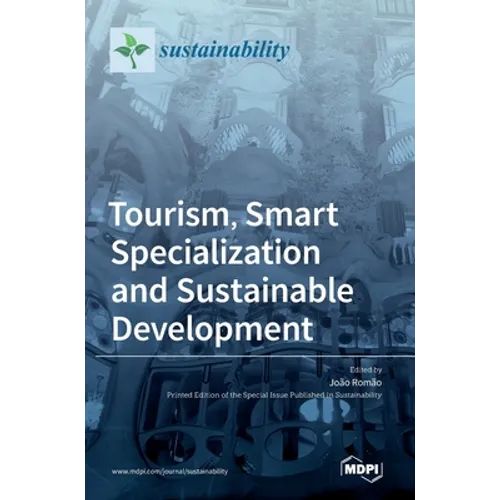 Tourism, Smart Specialization and Sustainable Development - Hardcover