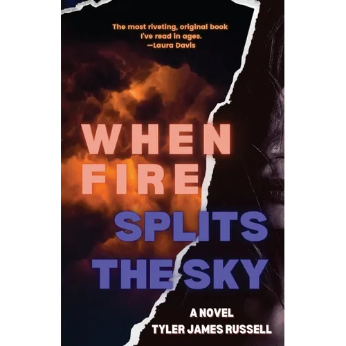 When Fire Splits the Sky - Paperback