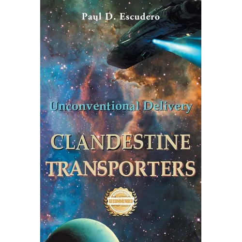 Clandestine Transporters: Unconventional Delivery - Paperback
