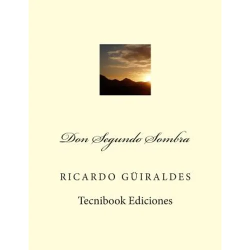 Don Segundo Sombra - Paperback