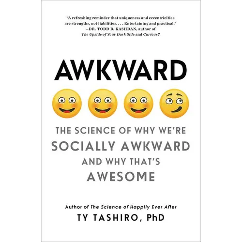 Awkward: The Science of Why We're Socially Awkward and Why That's Awesome - Paperback