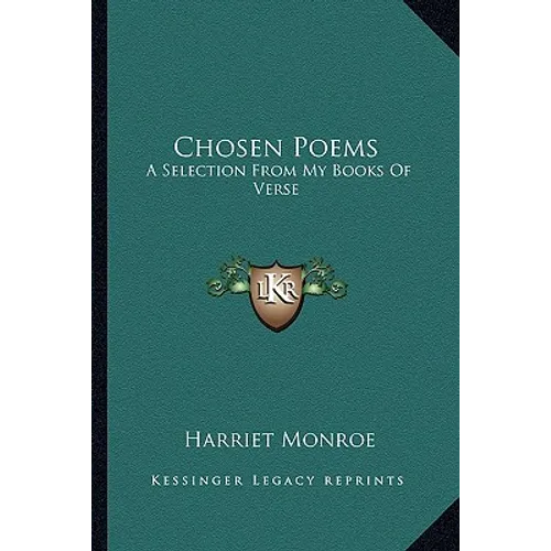 Chosen Poems: A Selection From My Books Of Verse - Paperback