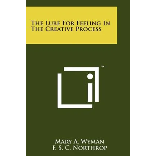 The Lure For Feeling In The Creative Process - Paperback