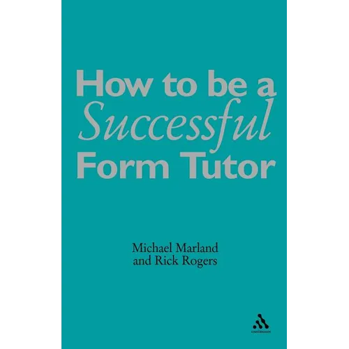 How to Be a Successful Form Tutor - Paperback