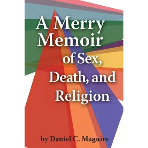 A Merry Memoir of Sex, Death, and Religion - Paperback