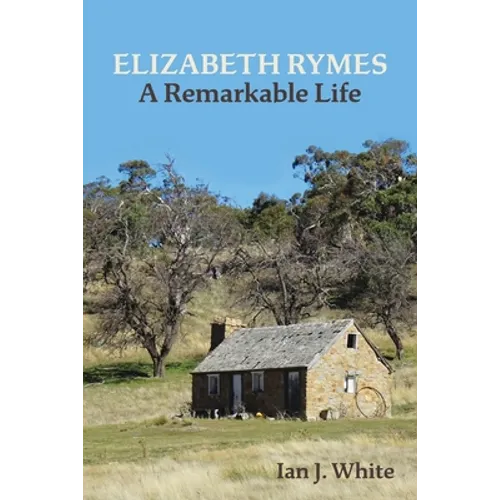 ELIZABETH RYMES - A Remarkable Life - Paperback