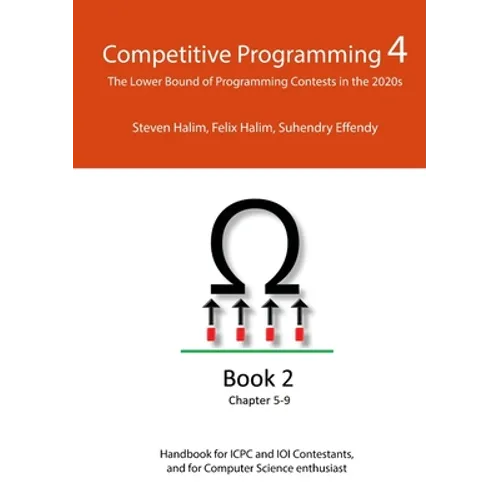 Competitive Programming 4 - Book 2: The Lower Bound of Programming Contests in the 2020s - Paperback