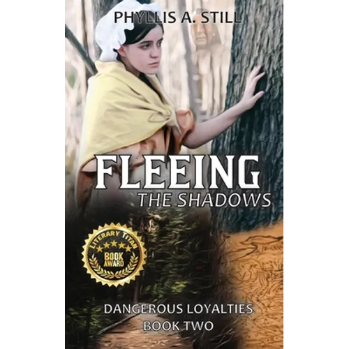 Fleeing the Shadows: Dangerous Loyalties, Book Two - Paperback