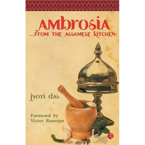 Ambrosia from the Assamese Kitchen - Paperback