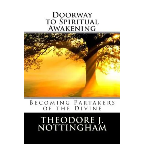 Doorway to Spiritual Awakening: Becoming Partakers of the Divine - Paperback
