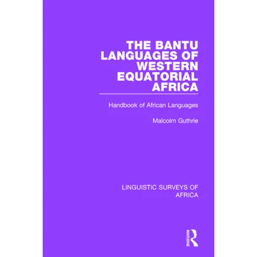 The Bantu Languages of Western Equatorial Africa: Handbook of African Languages - Paperback