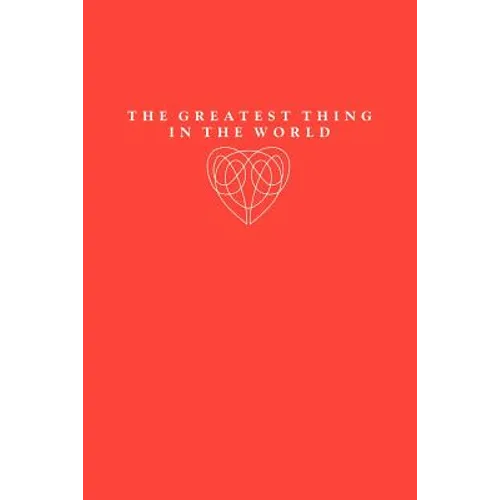 The Greatest Thing in the World - Paperback