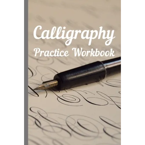 Calligraphy: Practice Workbook 6x9 50 paged calligraphy practice notebook exercise book - 25 pages of slant grid and 25 pages for c - Paperback