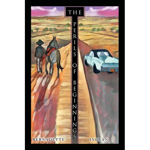 The Perils of Beginnings: A Cavazos Historical Memoir - Paperback