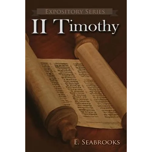 II Timothy: A Literary Commentary On Paul the Apostle's Second Letter to Timothy - Paperback