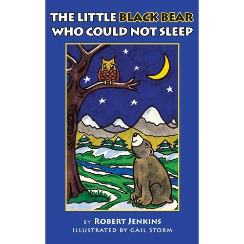 The Little Black Bear Who Could Not Sleep - Hardcover