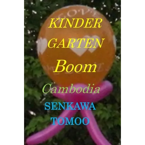 Kindergerton boom Cambodia: Kindergerton boom Cambodia - Paperback