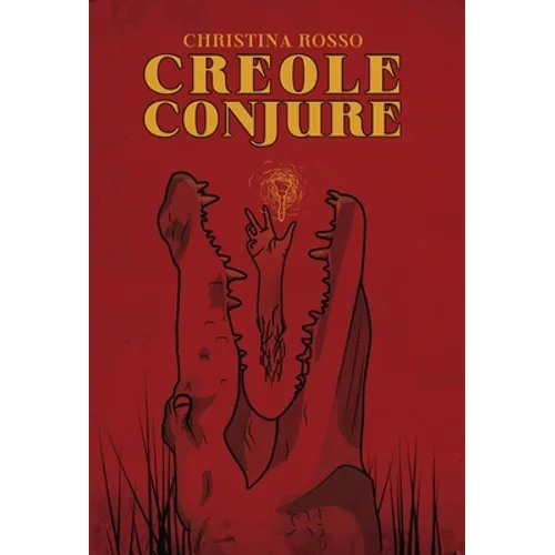 Creole Conjure - Hardcover