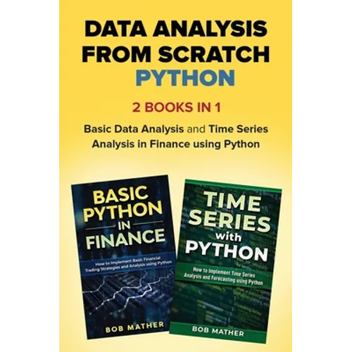 Data Analysis from Scratch with Python Bundle: Basic Data Analysis and Time Series Analysis in Finance using Python - Hardcover
