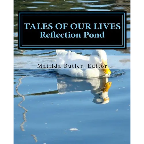 Tales of Our Lives: Reflection Pond: Volume 2 - Paperback