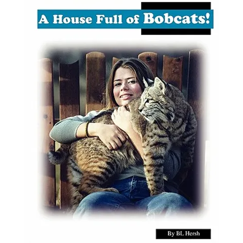 A House Full of Bobcats! - Paperback