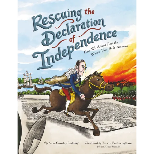 Rescuing the Declaration of Independence: How We Almost Lost the Words That Built America - Paperback