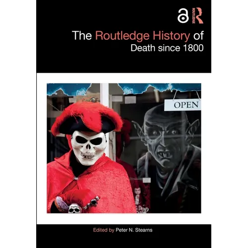 The Routledge History of Death Since 1800 - Paperback