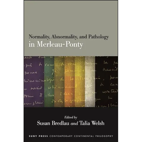 Normality, Abnormality, and Pathology in Merleau-Ponty - Paperback