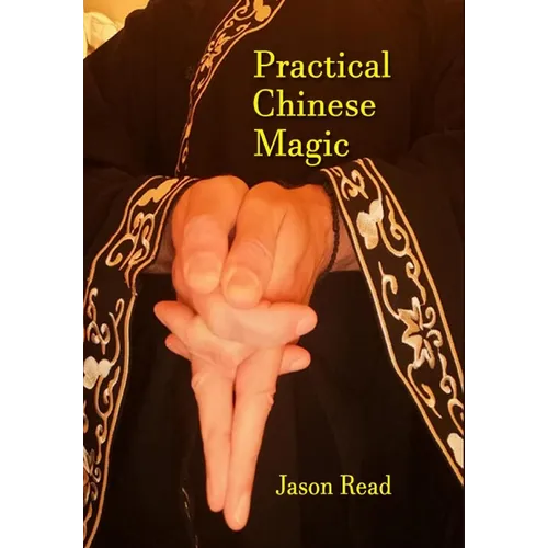 Practical Chinese Magick - Hardcover