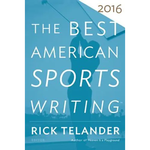 The Best American Sports Writing 2016 - Paperback
