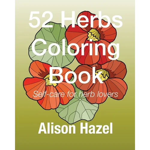 52 Herbs Coloring Book: Self-care for plant lovers - Paperback