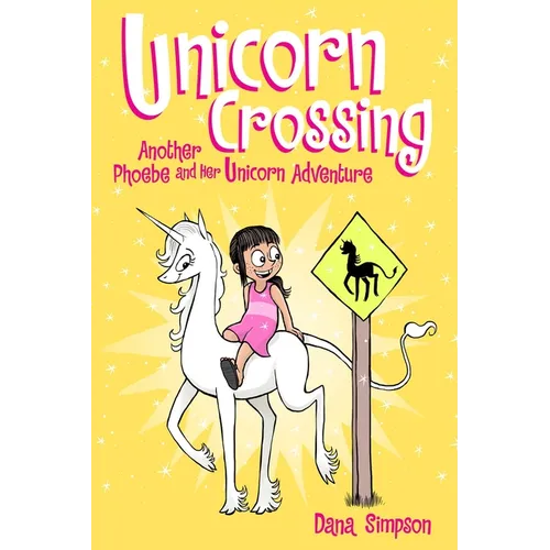 Unicorn Crossing: Another Phoebe and Her Unicorn Adventure Volume 5 - Paperback