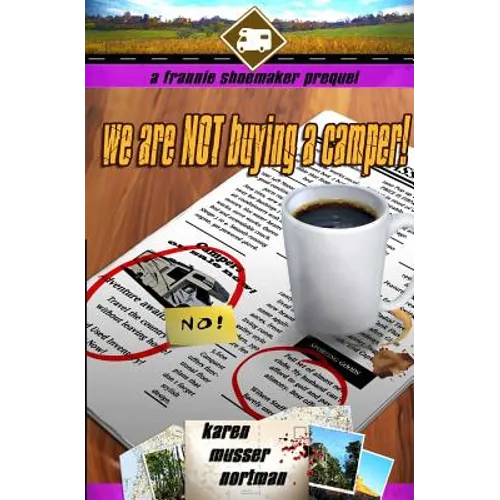 We are NOT Buying a Camper!: A Frannie Shoemaker Prequel - Paperback