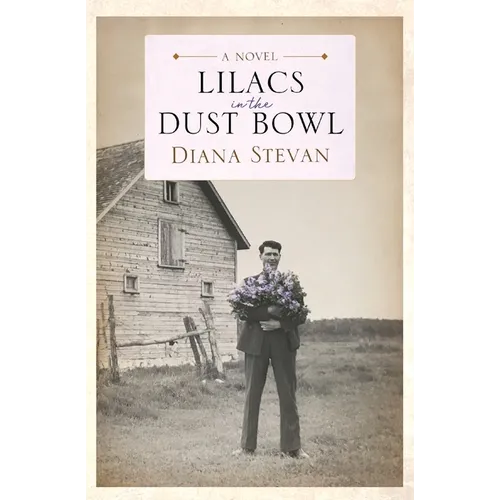 Lilacs in the Dust Bowl - Paperback