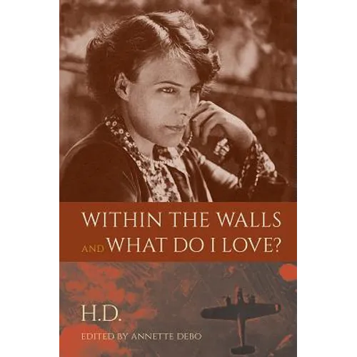 Within the Walls and What Do I Love? - Paperback