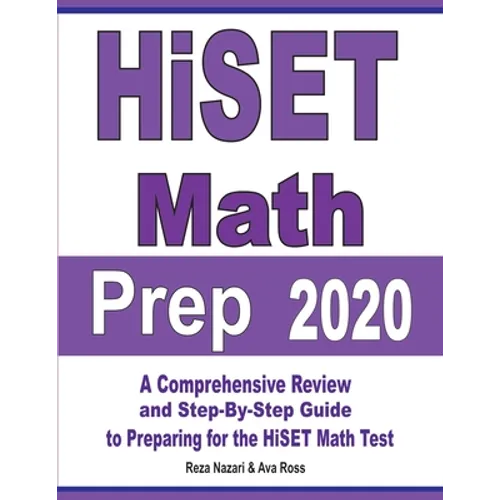 HiSET Math Prep 2020: A Comprehensive Review and Step-By-Step Guide to Preparing for the HiSET Math Test - Paperback