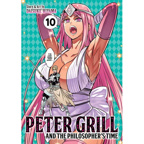 Peter Grill and the Philosopher's Time Vol. 10 - Paperback