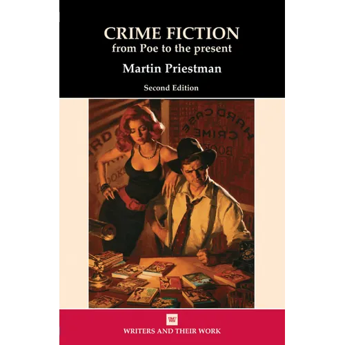 Crime Fiction: From Poe to the Present - Paperback