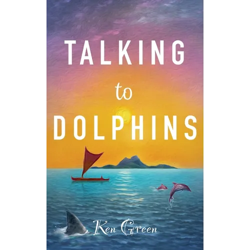 Talking to Dolphins - Hardcover